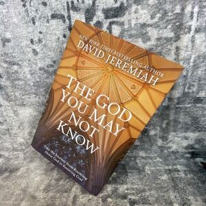 The God You May‎ Not Know David Jeremiah Holy Faithful Powerful Sovereign Book